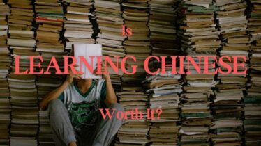 Is Learning Chinese Worth It An In-Depth Look at the Pros and Cons