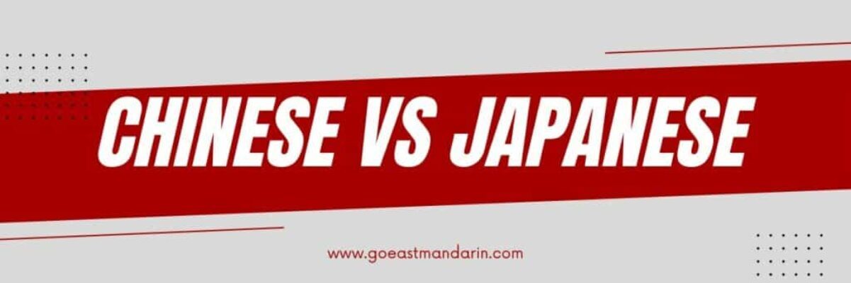 Banner image of goeast mandarin post on Difference Between Chinese and Japanese